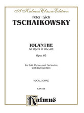 Tchaikovsky Iolanthe, Opus 69 - An Opera in One Act Vocal Score