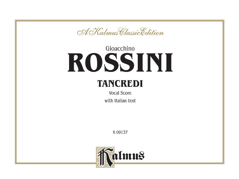 Rossini Tancredi, A Heroic Opera in Two Acts Vocal Score