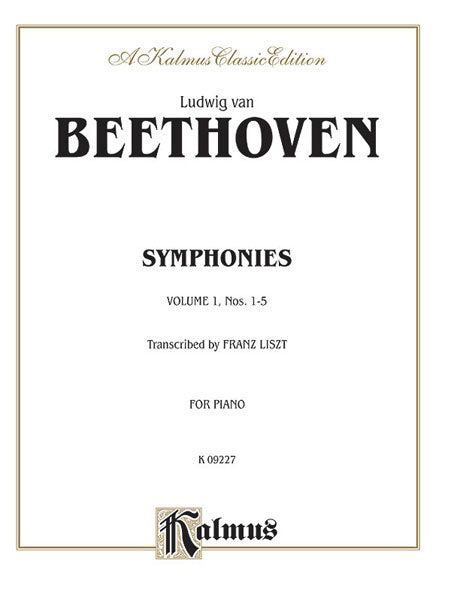 Beethoven Symphonies, Volume 1 (Nos. 1-5) Arr. Piano Solo