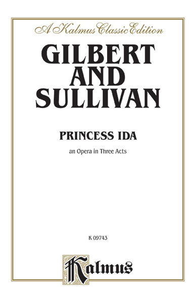 Gilbert and Sullivan Princess Ida Vocal Score