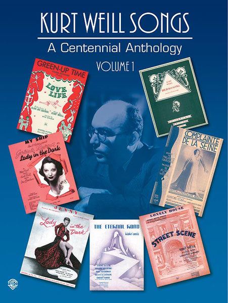 Kurt Weill Songs: A Centennial Anthology, Volume 1