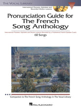 Pronunciation Guide for the French Song Anthology