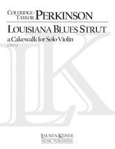 Perkinson Louisiana Blues Strut: A Cakewalk for Solo Violin