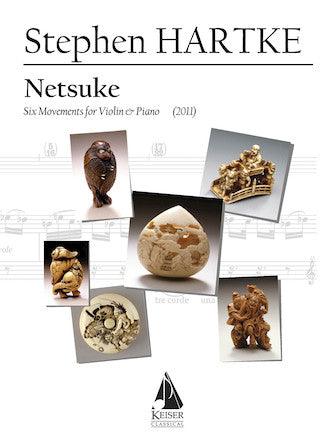 Hartke Netsuke Six Movements for Violin and Piano