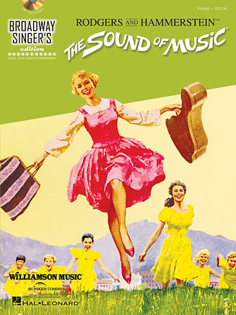 Sound of Music, The - Broadway Singer's Edition