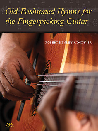 Old Fashioned Hymns for the Fingerpicking Guitar