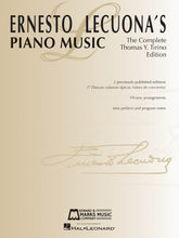 Lecuona's Piano Music: The Complete Thomas Y. Tirino Edition
