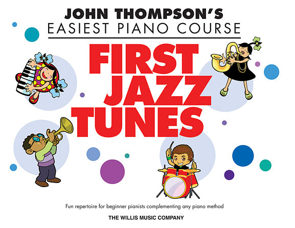 First Jazz Tunes - Thompson's Easiest Piano Course