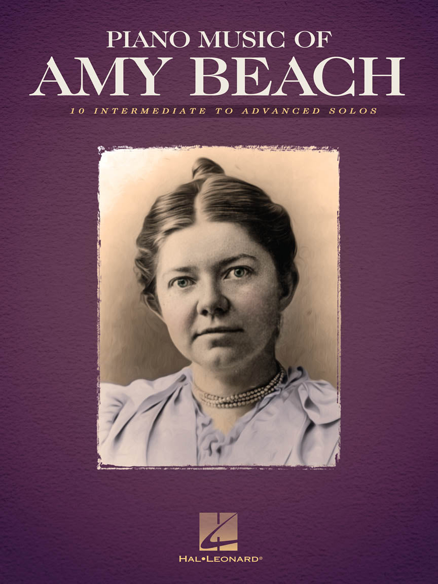 Beach: The Piano Music of Amy Beach