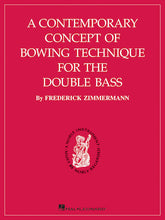 Contemporary Concept for Bowing Technique for the Double Bass