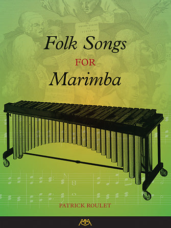 Roulet Folk Songs for Marimba O/P