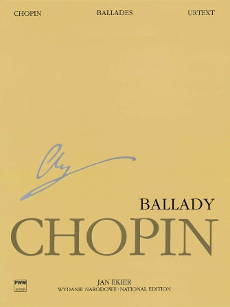 Chopin Ballades - Chopin National Edition Vol. I Ekier