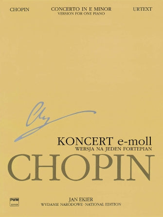 Chopin Concerto In E Minor Op. 11 1 Piano Version, Wn A. Xiiia Vol.13 Urtext Ekier Chopin National