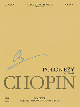 Chopin Polonaises Series A - Chopin National Edition Ekier