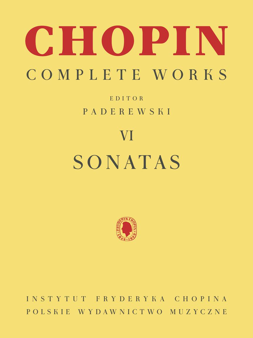 Chopin Sonatas Chopin Complete Works Vol. VI Paderewski