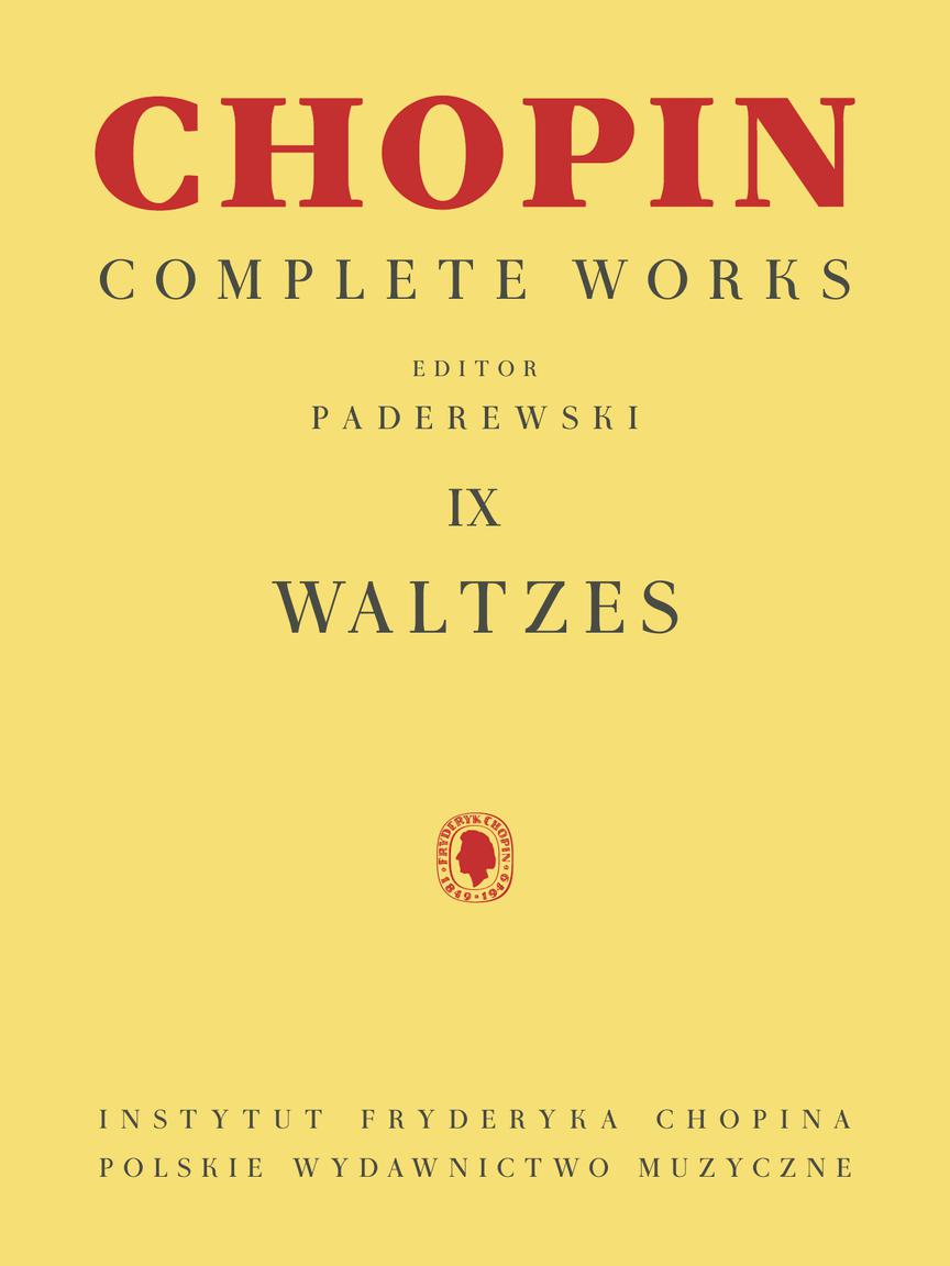 Chopin Waltzes Chopin Complete Works Vol. IX Paderewski