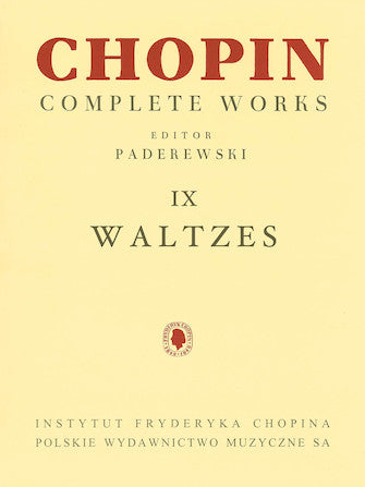Chopin Waltzes Chopin Complete Works Vol. IX Paderewski
