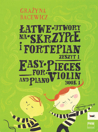 Bacewicz Easy Pieces for Violin and Piano Book 1