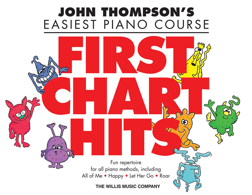 Thompson First Chart Hits - Thompson's Easiest Piano Course