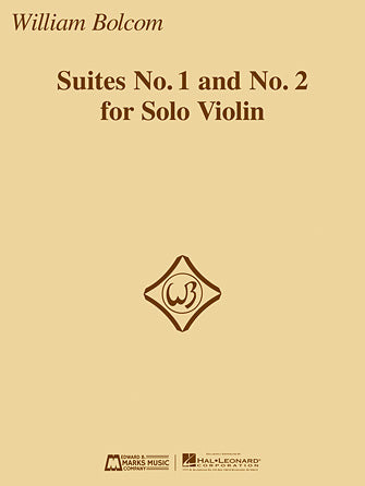 Bolcom Suites No. 1 and No. 2 for Solo Violin