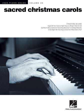 Sacred Christmas Carols - Jazz Piano Solos Vol. 39