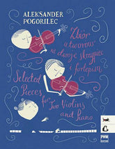 Pogorilec: Selected Pieces for Two Violins and Piano