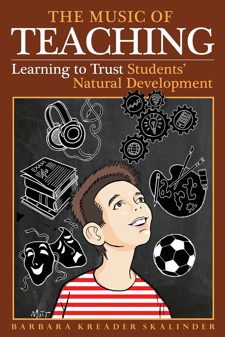 Music of Teaching: Learning to Trust Students' Natural Development