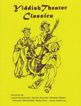 Yiddish Theater Classics Songbook