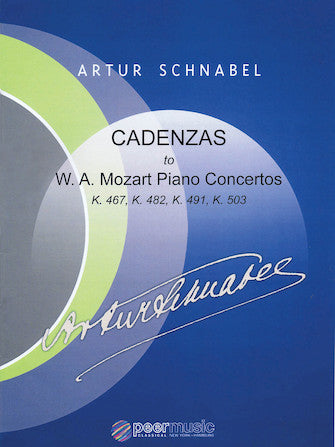 Schnabel Cadenzas to Mozart Piano Concertos, K. 467, K. 482, K. 491, K. 503