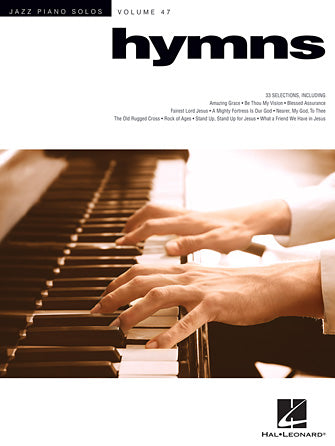 Hymns - Jazz Piano Solos Vol. 47