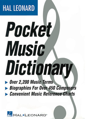 Hal Leonard Pocket Music Dictionary, The