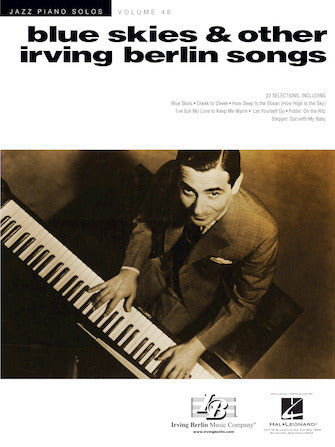 Blue Skies & Other Irving Berlin Songs - Jazz Piano Solos Series Vol. 48