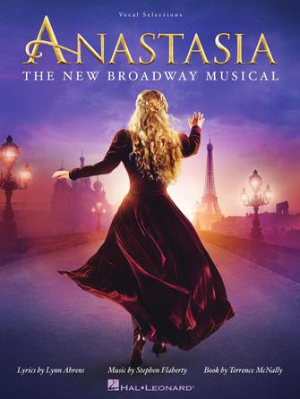 Anastasia - New Broadway Musical Vocal Selections
