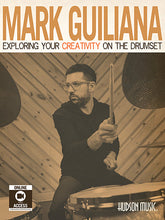 Exploring Your Creativity on the Drumset Mark Guiliana