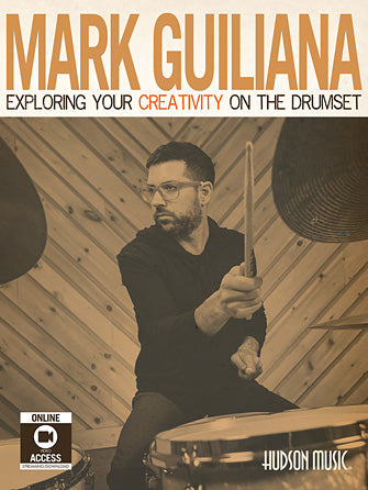 Exploring Your Creativity on the Drumset Mark Guiliana