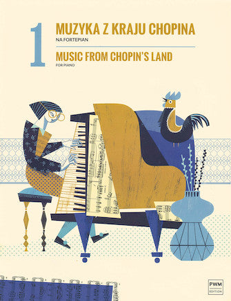 Music from Chopin's Land for Piano Vol 1