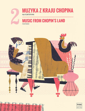 Music from Chopin's Land for Piano Vol 2