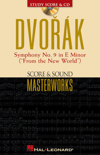 Dvorák Symphony No. 9 in E Minor - Score & Sound Masterworks