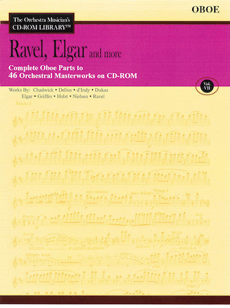 Ravel, Elgar and More The Orchestra Musician's CD-ROM Library – Oboe Volume 7