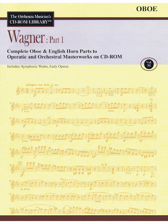 Wagner: Part 1 – Volume 11 The Orchestra Musician's CD-ROM Library – Oboe CLEARANCE SHEET MUSIC / FINAL SALE