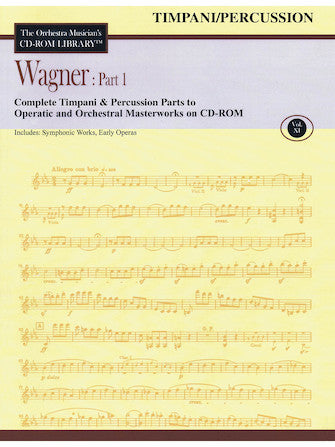 Wagner: Part 1 – Volume 11 Timpani/Percussion