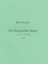 Bartók 10 Hungarian Songs First Edition  Medium/High Voice and Piano