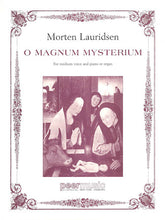 Lauridsen O Magnum Mysterium