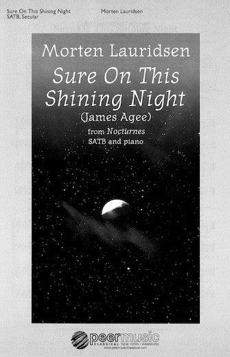Lauridsen: Sure on This Shining Night SATB