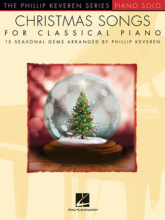 Christmas Songs for Classical Piano - Phillip Keveren Series