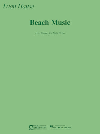 Hause Beach Music: Five Etudes for Solo Cello