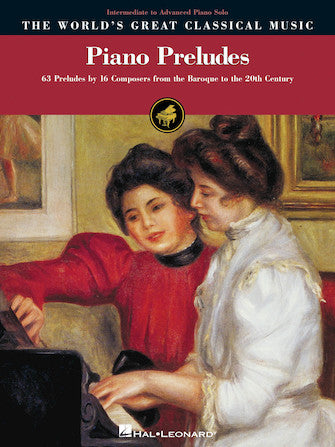 Piano Preludes - The World's Great Classical Music Series
