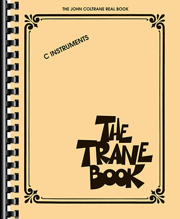 Trane Book Real Book - (8.10): Trane Book, The (The John Coltrane Real Book)