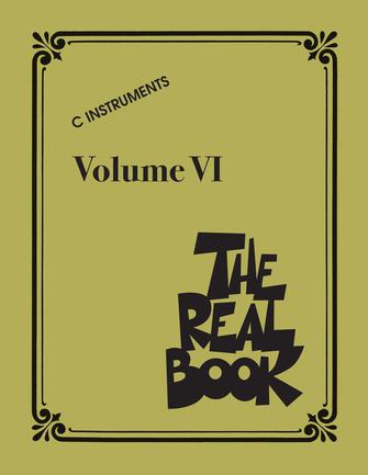 Real Book - (5.51): Real Book, The - Volume 6, C Edition