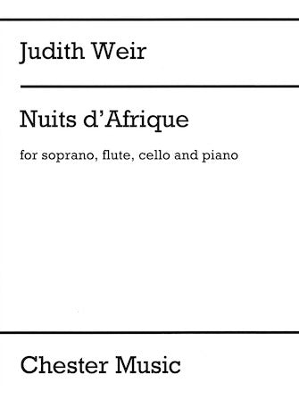 Weir Nuits d'Afrique for Soprano, Flute, Cello, and Piano - Score